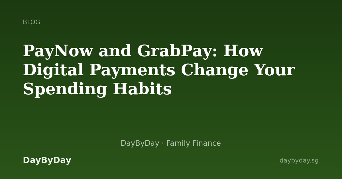 PayNow and GrabPay: How Digital Payments Change Your Spending Habits