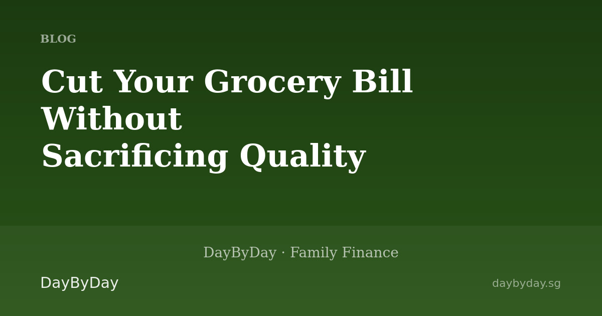 Cut Your Grocery Bill Without Sacrificing Quality